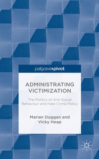 Enlarge image Cover: Administrating Victimization - Palgrave Pivot