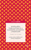 Cover: Scholarly Publication in a Changing Academic Landscape: Models for Success - Palgrave Pivot