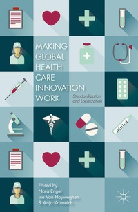 Enlarge image Cover: Making Global Health Care Innovation Work - Palgrave MacMillan