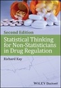 Cover: Statistical Thinking for Non-Statisticians in Drug Regulation, 2e - Wiley