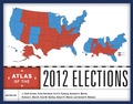 Cover: Atlas of the 2012 Elections - Rowman & Littlefield Publishers