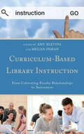 Cover: Curriculum-Based Library Instruction - Rowman & Littlefield Publishers