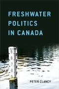 Cover: Freshwater Politics in Canada - University of Toronto Press