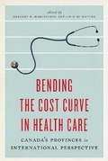 Cover: Bending the Cost Curve in Health Care - University of Toronto Press