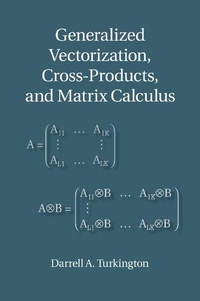 Abbildung von: Generalized Vectorization, Cross-Products, and Matrix Calculus - Cambridge University Press