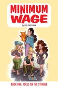 Cover: Minimum Wage Volume 1: Focus on the Strange - Image Comics