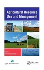 Bild: Agricultural Resource Use and Management - Apple Academic Press Inc.
