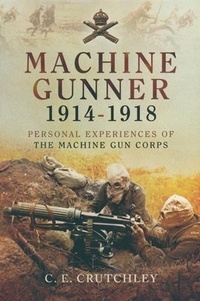 Abbildung von: Machine Gunner 1914-18 - Pen and Sword