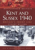 Cover: Kent and Sussex 1940 - Pen and Sword