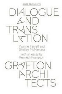 Enlarge image Cover: Dialogue and Translation - Grafton Architects - Columbia Books on Architecture and the City