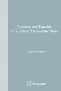 Cover: Freedom and Equality in a Liberal Democratic State - Editions juridiques Bruylant