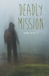Enlarge image Cover: Deadly Mission - Badger Publishing
