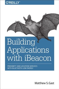 Abbildung von: Building Applications with iBeacon - O'Reilly