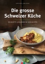 Cover: Die grosse Schweizer Küche - FONA Verlag