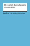 Cover: Herrschaft durch Sprache. Politische Reden - Reclam