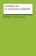 Cover: Interpretationen: Gedichte von Annette von Droste-H&uuml;lshoff - Reclam