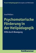 Cover: Psychomotorische F&ouml;rderung in der Heilp&auml;dagogik - Kohlhammer