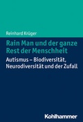 Cover: Rain Man und der ganze Rest der Menschheit - Kohlhammer