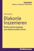 Cover: Diakonie inszenieren - Kohlhammer