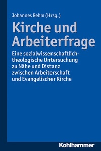 Enlarge image Cover: Kirche und Arbeiterfrage - Kohlhammer