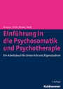 Cover: Einf&uuml;hrung in die Psychosomatik und Psychotherapie - Kohlhammer