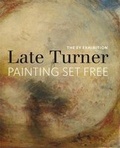 Cover: Late Turner - Painting Set Free - Tate Publishing