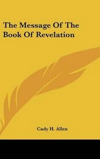 Abbildung von: The Message Of The Book Of Revelation - Kessinger Publishing