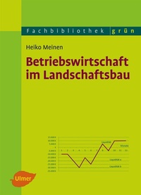 Abbildung von: Betriebswirtschaft im Landschaftsbau - Verlag Eugen Ulmer
