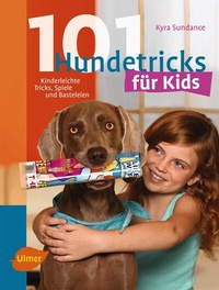 Abbildung von: 101 Hundetricks für Kids - Verlag Eugen Ulmer