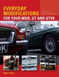 Cover: Everyday Modifications for Your MGB, GT and GTV8 - The Crowood Press Ltd