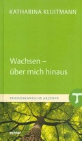 Cover: Wachsen - &uuml;ber mich hinaus - Echter