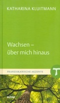 Cover: Wachsen - &uuml;ber mich hinaus - Echter