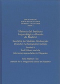 Cover: Historia del Instituto Arqueol&oacute;gico Alem&aacute;n de Madrid. Geschichte der Madrider Abteilung des Deutschen Arch&auml;ologischen Instituts - Philipp von Zabern in Herder