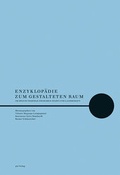 Cover: Enzyklop&auml;die zum gestalteten Raum - gta Verlag