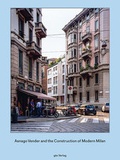 Cover: Asnago and Vender and the Construction of Modern Milan - gta Verlag