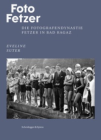 Enlarge image Cover: Foto Fetzer - Scheidegger & Spiess