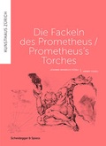 Cover: Die Fackeln des Prometheus - Scheidegger & Spiess