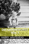 Cover: Die Gummiwurst - epubli
