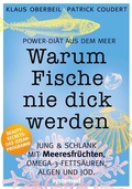 Cover: Warum Fische nie dick werden - Riva
