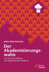 Abbildung von: Der Akademisierungswahn - Edition Einwurf GmbH