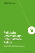 Cover: Politische Unterhaltung - Unterhaltende Politik - Herbert von Halem Verlag