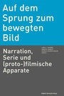 Bild: Auf dem Sprung zum bewegten Bild - Herbert von Halem Verlag