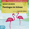 Cover: Flamingos im Schnee - steinbach sprechende b&uuml;cher