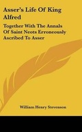 Cover: Asser's Life Of King Alfred - Kessinger Publishing