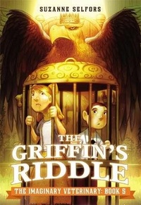Enlarge image Cover: The Imaginary Veterinary: The Griffin's Riddle - Little, Brown Young Readers
