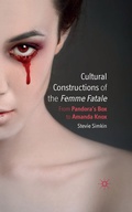 Cover: Cultural Constructions of the Femme Fatale - Palgrave Macmillan