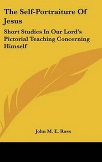 Abbildung von: The Self-Portraiture Of Jesus - Kessinger Publishing