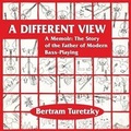 Cover: A Different View - Bertram Turetzky Music