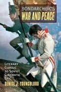 Cover: Bondarchuk's 'War and Peace' - University Press of Kansas