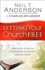 Cover: Setting Your Church Free - A Biblical Plan for Corporate Conflict Resolution - Bethany House Publishers, a division of Baker Publishing Group